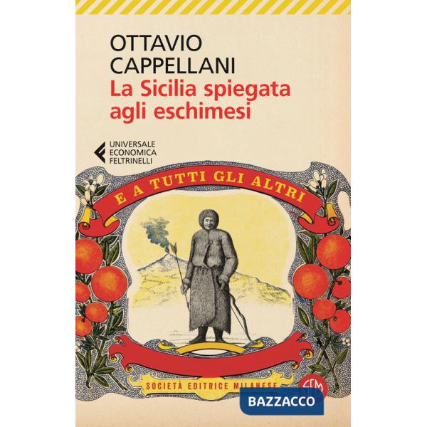 Sicilia spiegata agli eschimesi. E a tutti gli altri (La)