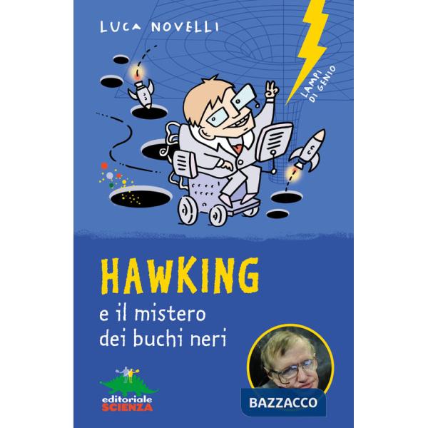 Hawking e il mistero dei buchi neri