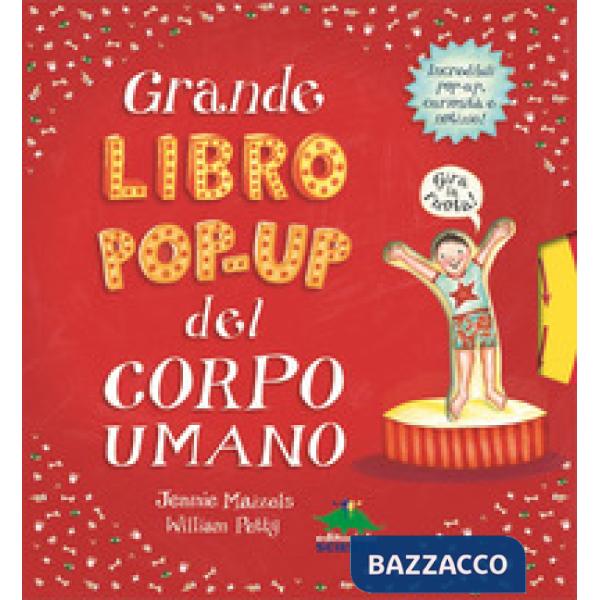Grande libro pop-up del corpo umano. Ediz. illustrata