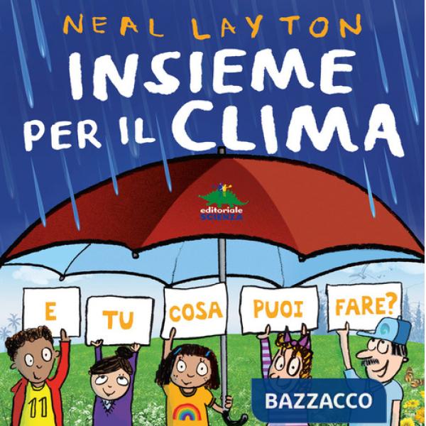 Insieme per il clima. E tu cosa puoi fare?