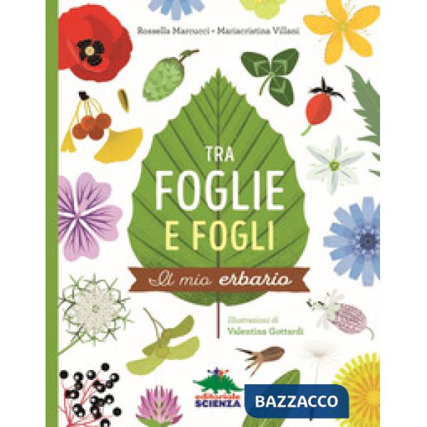Tra foglie e fogli. Il mio erbario. Ediz. a spirale