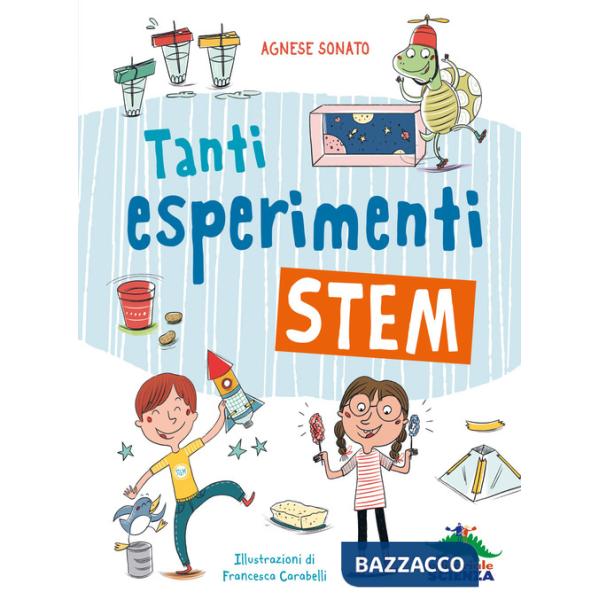 Tanti esperimenti Stem