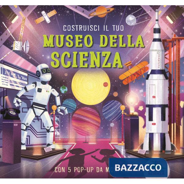 Costruisci il tuo museo della scienza