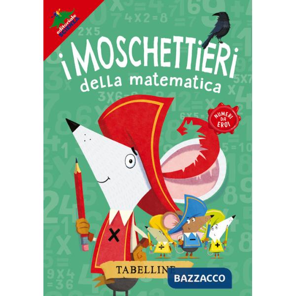 Tabelline. I moschettieri della matematica