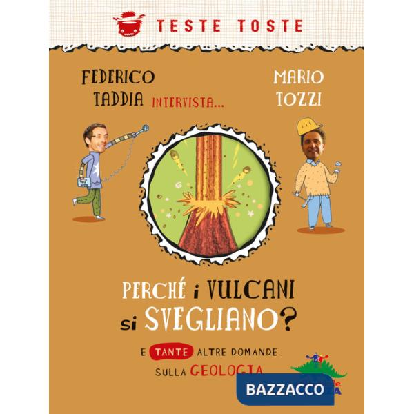 Perché i vulcani si svegliano?