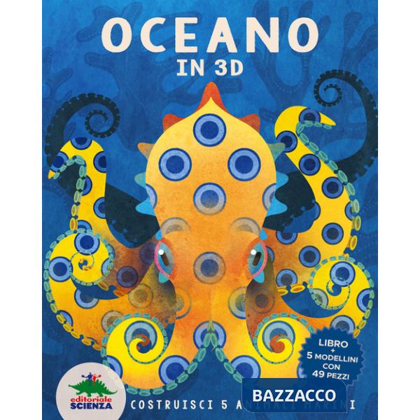 Oceano in 3D. Costruisci 5 animali marini. Ediz. a colori. Con Modellini da costruire