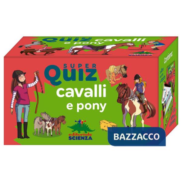 Super quiz: cavalli e pony. Ediz. a colori. Con 100 schede