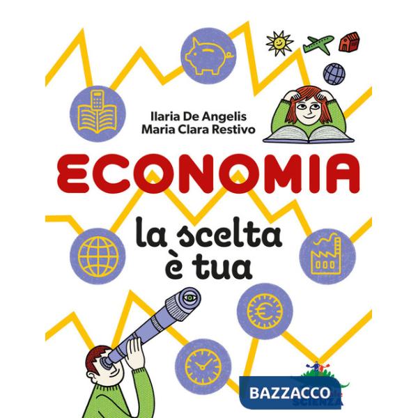 Economia, la scelta è tua