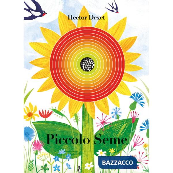 Piccolo seme. Ediz. a colori