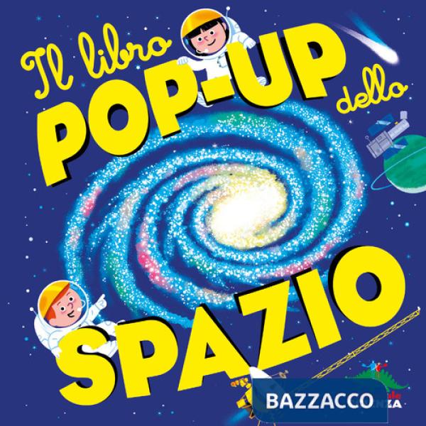 Libro pop-up dello spazio. Ediz. a colori (Il)