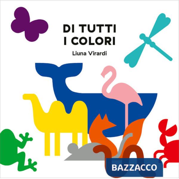 Di tutti i colori. Ediz. a colori
