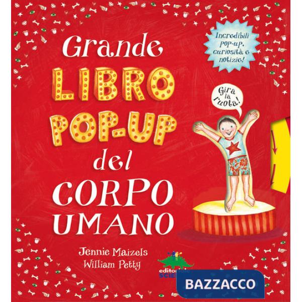 Grande libro pop-up del corpo umano. Ediz. a colori