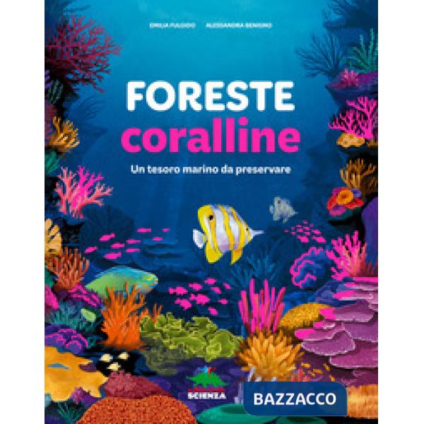 Foreste coralline. Ediz. a colori