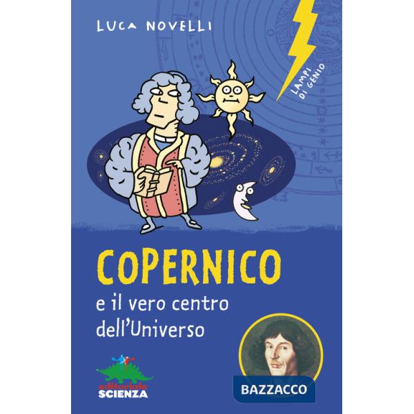 Copernico e il vero centro dell'universo