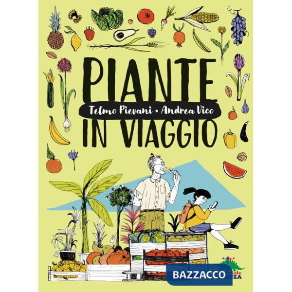 Piante in viaggio. Ediz. a colori