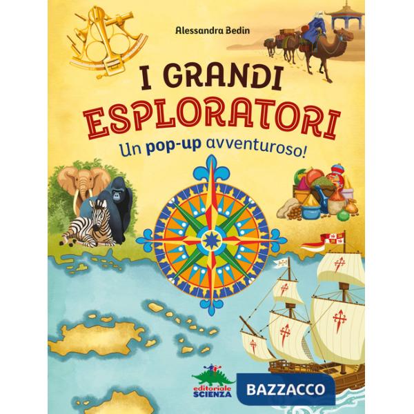 Grandi esploratori. Un pop-up avventuroso! Ediz. a colori (I)