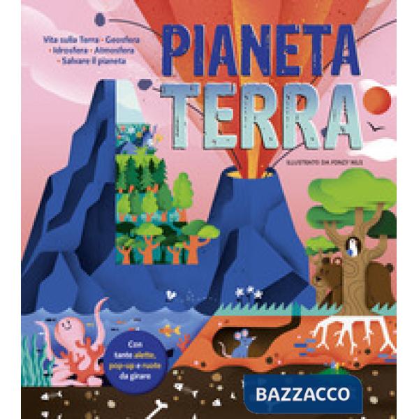 Pianeta terra. Ediz. a colori