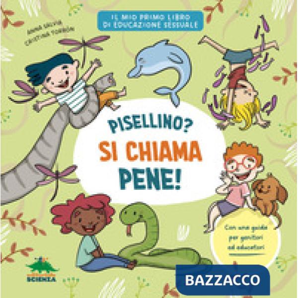 Pisellino? Si chiama pene! Per parlare con serenità e senza imbarazzo di sessualità con i bambini