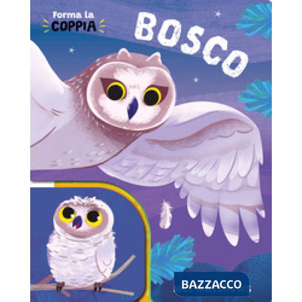 Bosco. Ediz. a colori