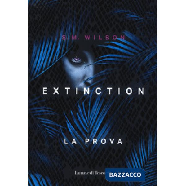 Extinction. Vol. 1: La prova