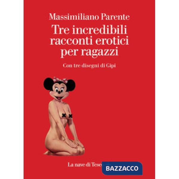 Tre incredibili racconti erotici per ragazzi