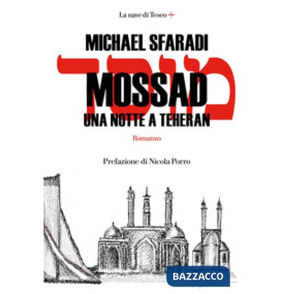 Mossad. Una notte a Teheran