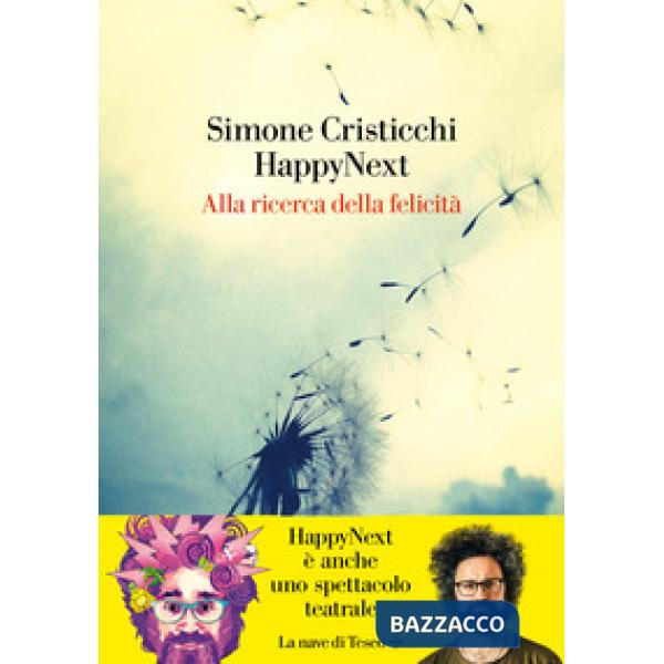 HappyNext. Alla ricerca della felicità