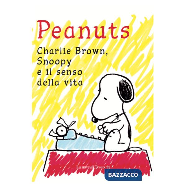 Peantus. Charlie Brown, Snoopy e il senso della vita