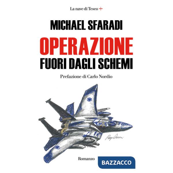 Operazione fuori dagli schemi