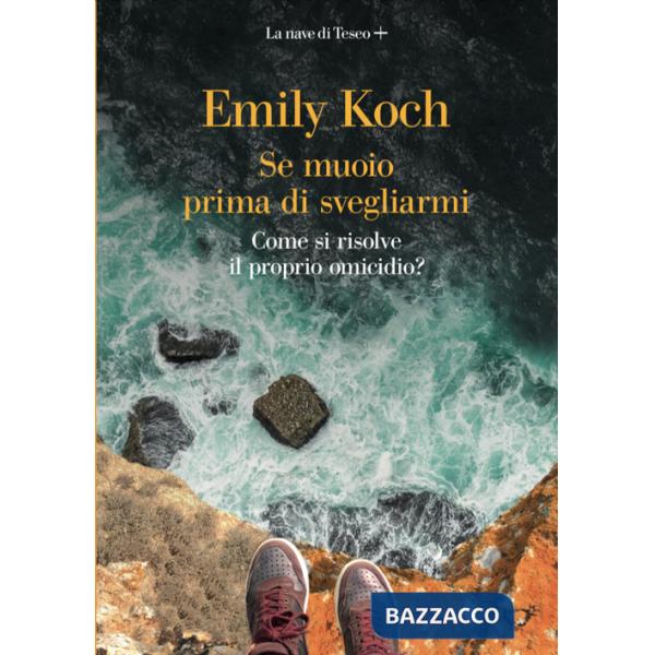 Se muoio prima di svegliarmi