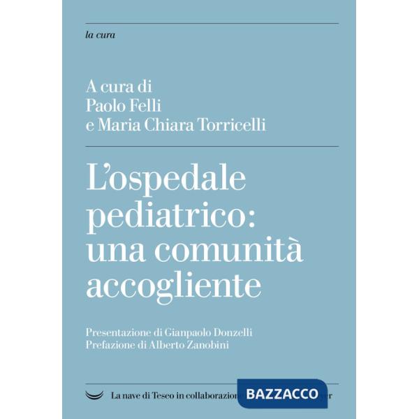 Ospedale pediatrico: una comunità accogliente (L')