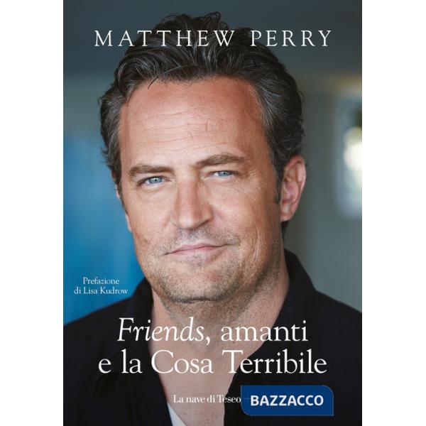 «Friends», amanti e la Cosa Terribile