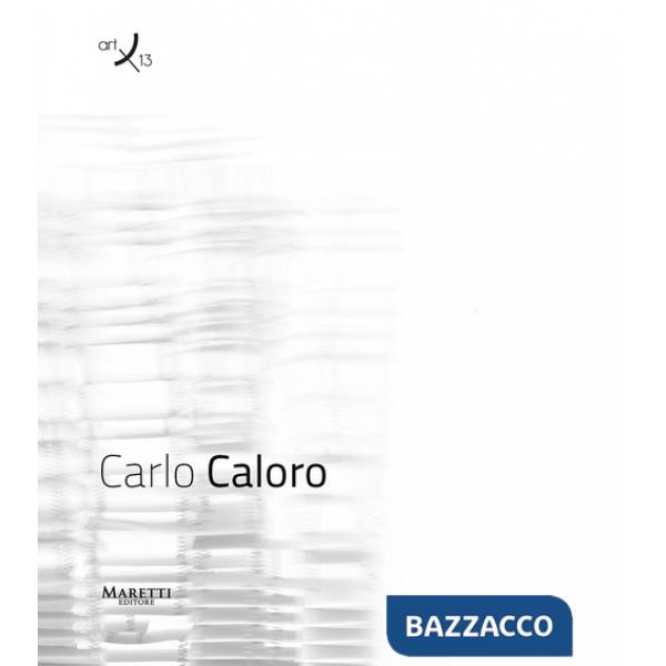 Carlo Caloro. Ediz. multilingue