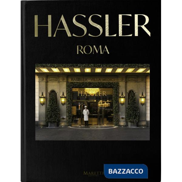 Hassler. Roma. Ediz. italiana e inglese