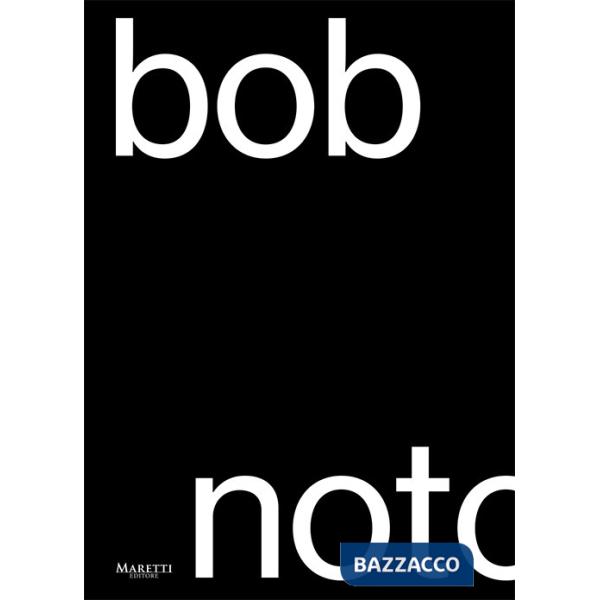 Bob Noto. Ediz. italiana e inglese