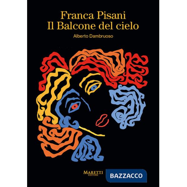 Franca Pisani. Il balcone del cielo. Ediz. multilingue