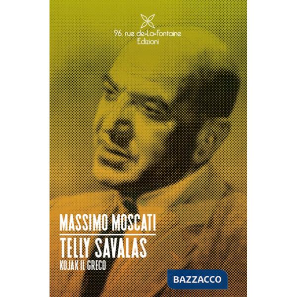 Telly Savalas. Kojak il greco