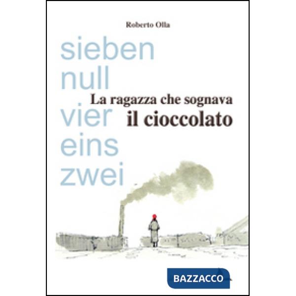 Ragazza che sognava il cioccolato (La)