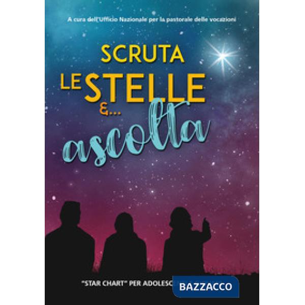 Scruta le stelle e... ascolta. «Star chart» per adolescenti e giovani
