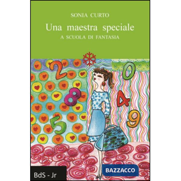 Maestra speciale. A scuola di fantasia (Una)