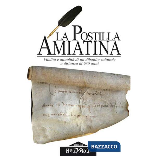 Postilla amiatina. Vitalità e attualità di un dibattito culturale a distanza di 930 anni (La)