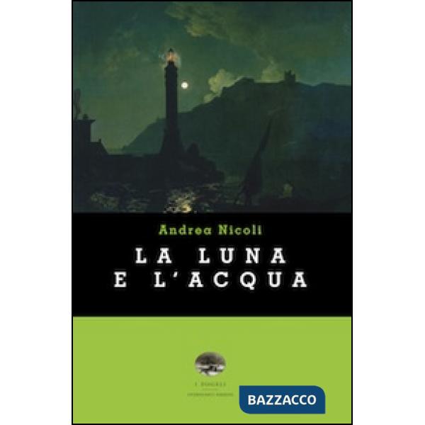 Luna e l'acqua (La)
