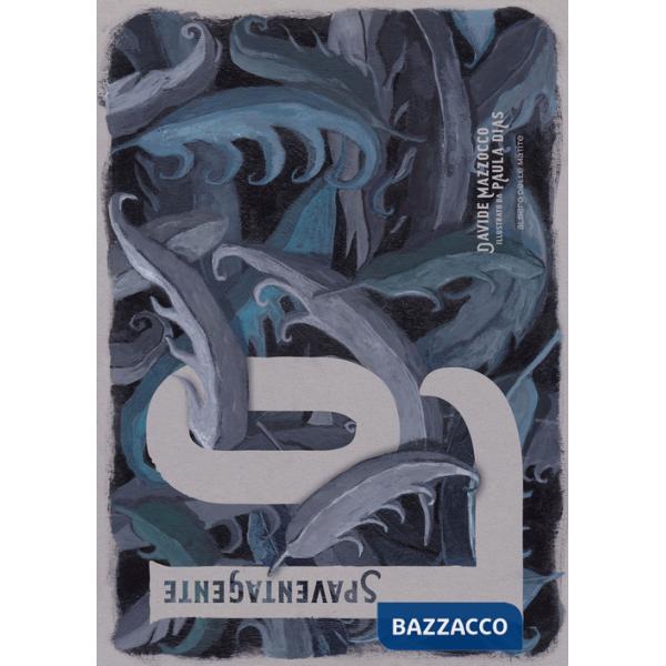 Spaventagente. Ediz. illustrata. Con Poster (Lo)