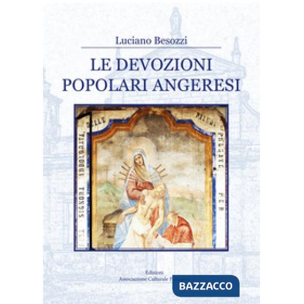 Devozioni popolari angeresi (Le)