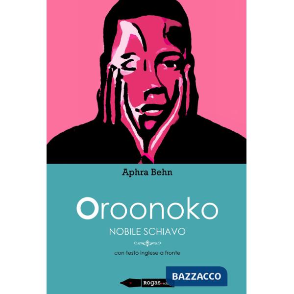 Oroonoko. Nobile schiavo