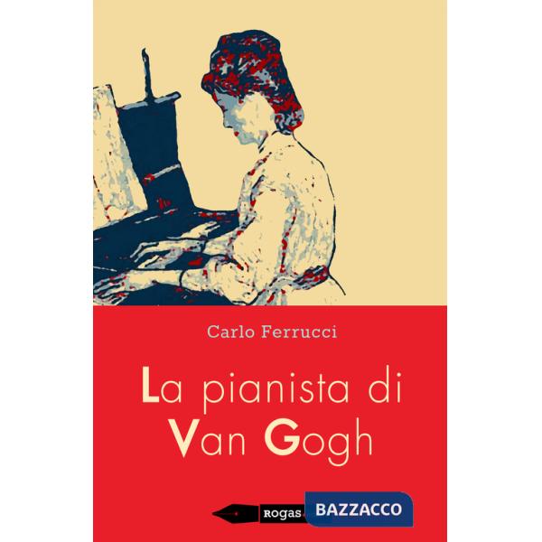 Pianista di Van Gogh (La)