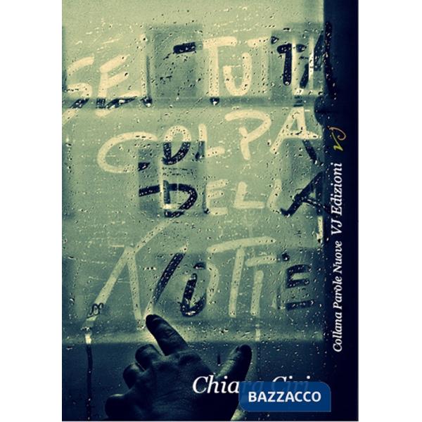 Sei tutta colpa della notte