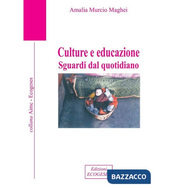 Culture e educazione. Sguardi dal quotidiano