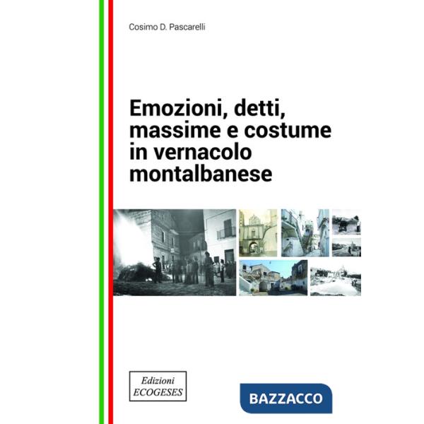Emozioni, detti, massime e costume in vernacolo montalbanese