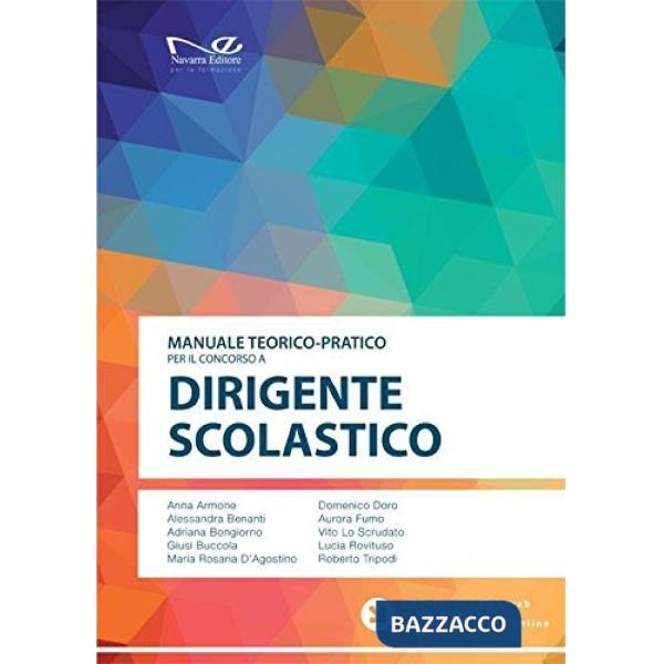 Manuale teorico-pratico per il concorso a dirigente scolastico. Con aggiornamento online